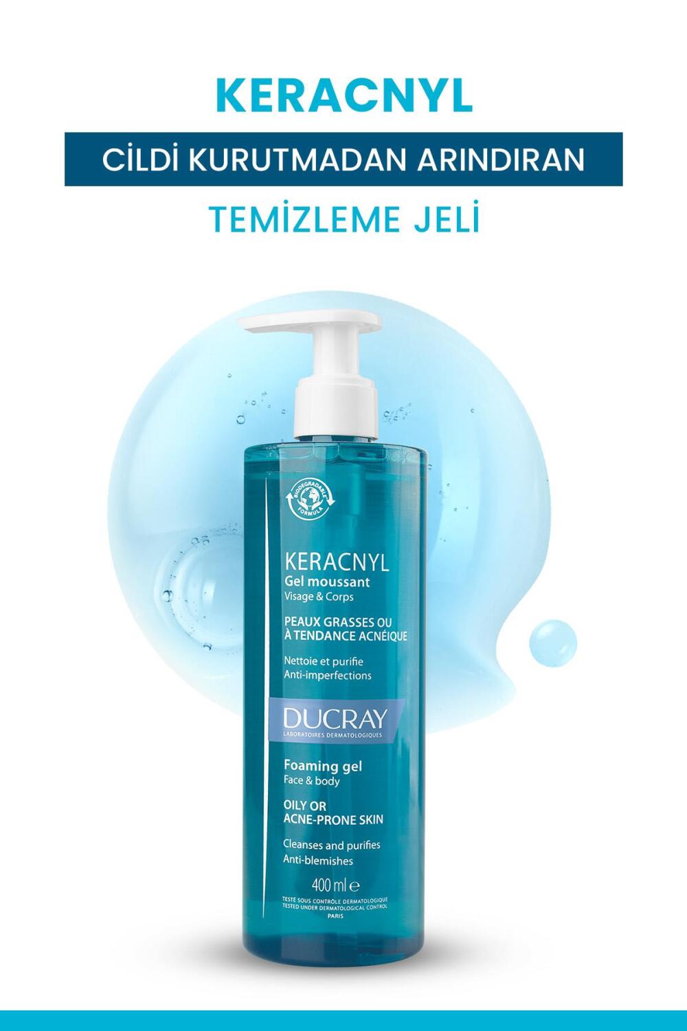 Ducray Keracnyl Jel Yağlı ve Akneye Eğilimli Ciltler İçin Temizleme Jeli 400ml - 3