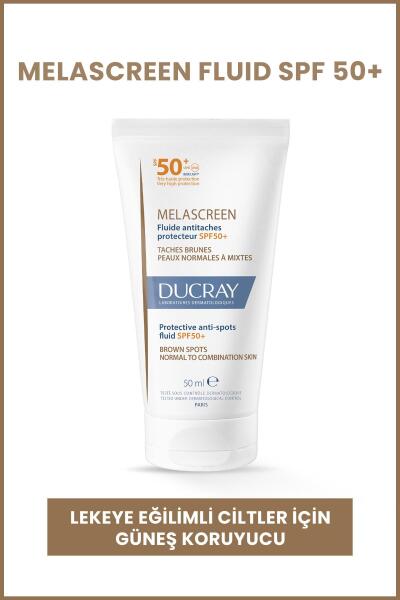 Ducray Melascreen UV Fluid SPF 50+ Leke Karşıtı Normal/Karma Ciltler İçin Güneş Koruyucu 50ml - 1